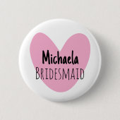 Quirky pink heart bridesmaids name buttons (Vorderseite)