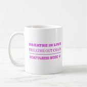 Quirky Pink Momfulness Mode ON – Breathe Love Kaffeetasse (Links)