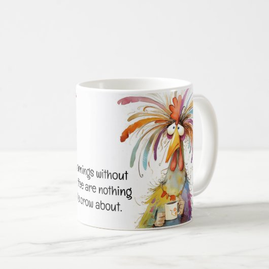 Quirky Rooster Coffee Spaß Kaffeetasse (VorderseiteRechts)