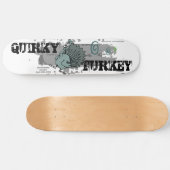 QUIRKY TURKEY Skate Life Custom Deck Skateboard (Horizontal)