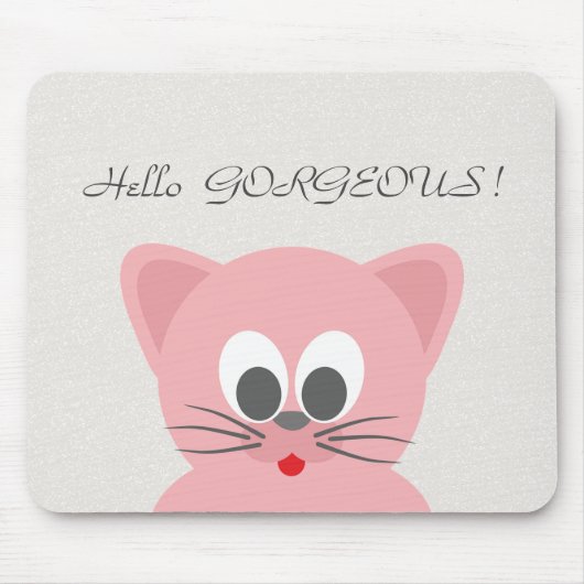 Quirky Whimsical Cat Glittery-Hello Gorgeous Mousepad (Vorne)