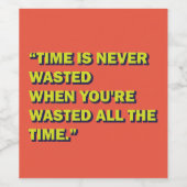 Quirky Zitat Weinetikett (Einzelnes Label)