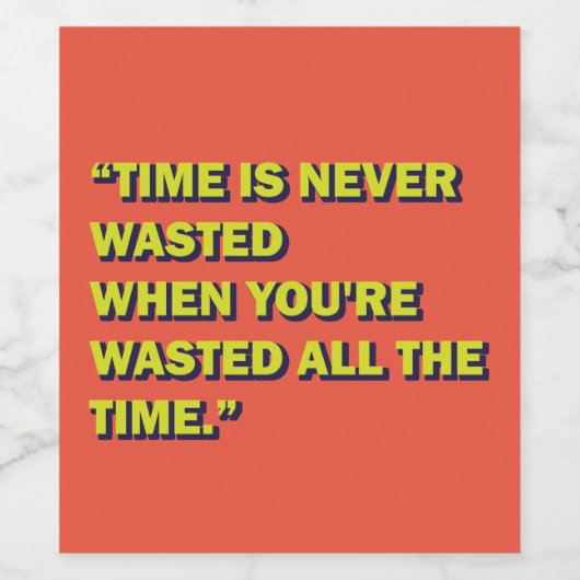 Quirky Zitat Weinetikett (Einzelnes Label)