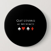 Quit anstarrend entlang meines Stapel T - Button (Vorderseite)