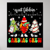 Quit Fibbin Cardiac Christmas Crew Cardiac Techs S Poster (Vorne)
