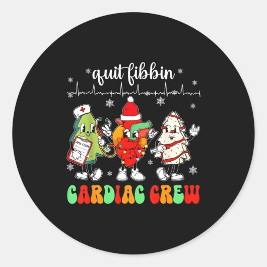 Quit Fibbin Cardiac Christmas Crew Cardiac Techs S Runder Aufkleber (Vorderseite)