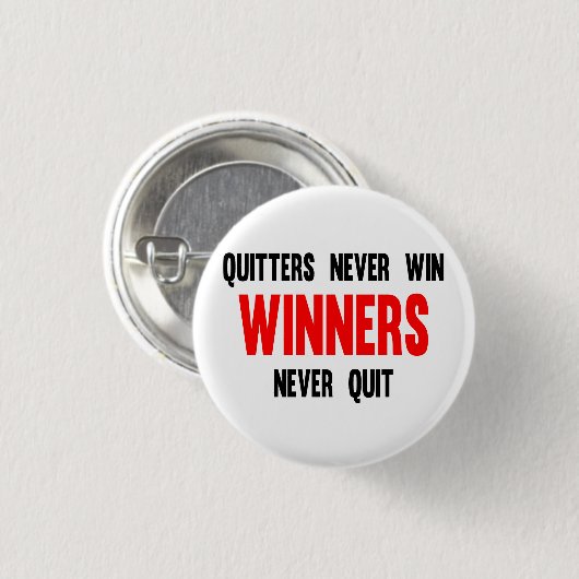 Quitter gewinnen nie und Gewinner geben nie auf Button (Vorne & Hinten)