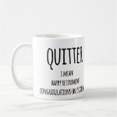 Quitter Retirement Geschenk, Funny Retirement Gesc Kaffeetasse (Links)