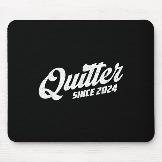 Quitter Since 2024 Non-smoker Quit Smoking Mousepad (Vorne)