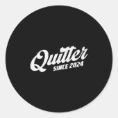 Quitter Since 2024 Non-smoker Quit Smoking Runder Aufkleber (Vorderseite)