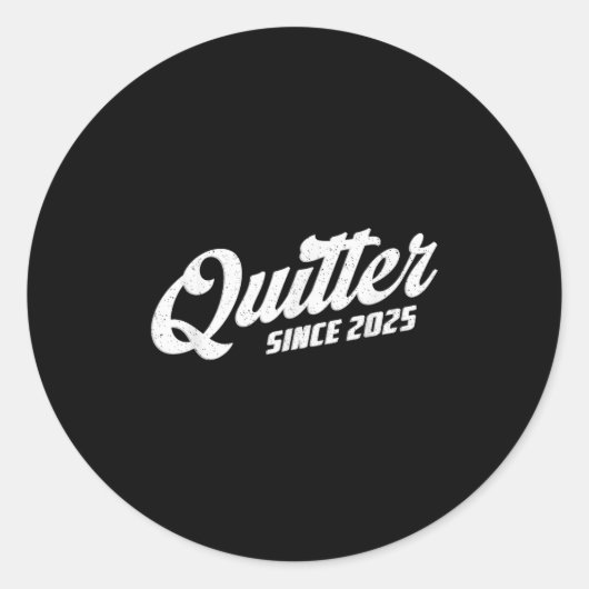 Quitter Since 2025 Non-smoker Quit Smoking  Runder Aufkleber (Vorderseite)