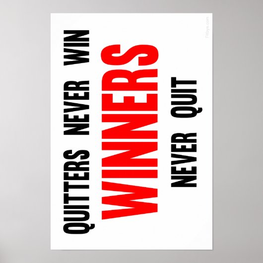 Quitters nie gewinnen Gewinner nie aufhören Poster (Vorne)