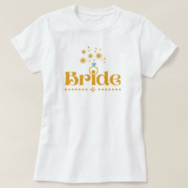 Quote Bride Hens Night Diamond Gold Wedding Ring  T-Shirt