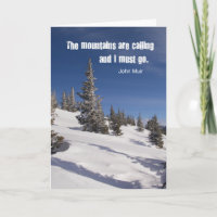 Quote by John Muir: The mountains are calling