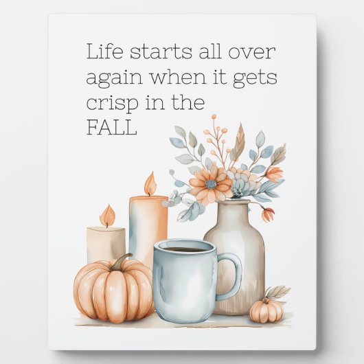 Quote Fall Pumpkin Kaffee Blume Candle Modern Fotoplatte (Vorderseite)