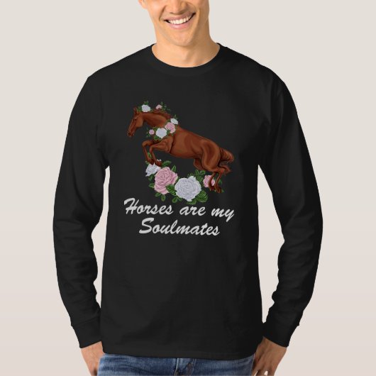 Quote Horses Are My Soulmates Christian Equestrian T-Shirt (Vorderseite)