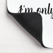 Quote Sometimes...I'm only human. Mouse pad Mousepad (Ecke)