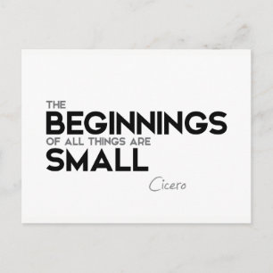 QUOTEN: Cicero: Anfänge sind klein Postkarte