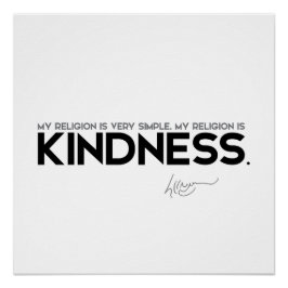 QUOTEN: Dalai Lama: Meine Religion ist Freundlichk Poster