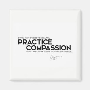 QUOTEN: Dalai Lama - Übe Mitgefühl Magnet