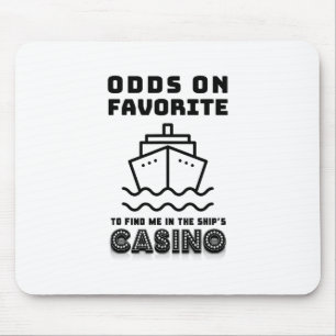 Quoten Favorit, um mich im Schiffskasino zu finden Mousepad