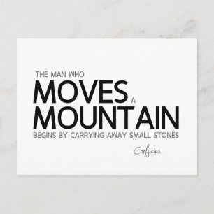 QUOTEN: Konfuzius: Der Mensch bewegt einen Berg Postkarte