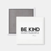 QUOTEN: Plato: Seien Sie freundlich Magnet (Vorderseite/Rückseite)