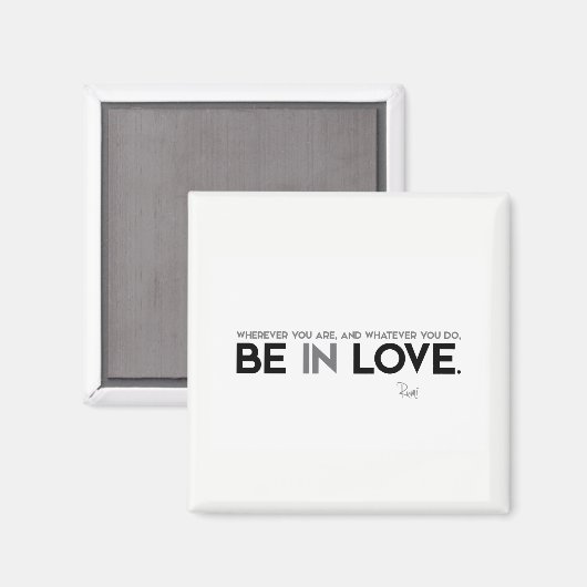 QUOTEN: Rumi: In Liebe sein Magnet (Vorderseite/Rückseite)