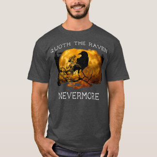 Quoth the Raven Nevermore Halloween T Spooky T-Shirt