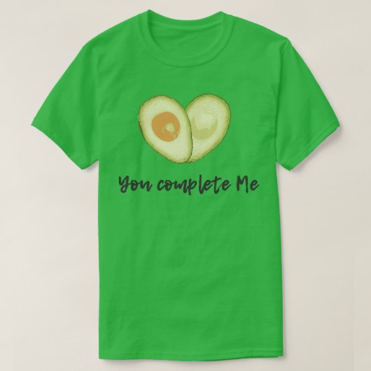 quotYou complete mequot Cut open Avocado Liebe hör T-Shirt (Design vorne)