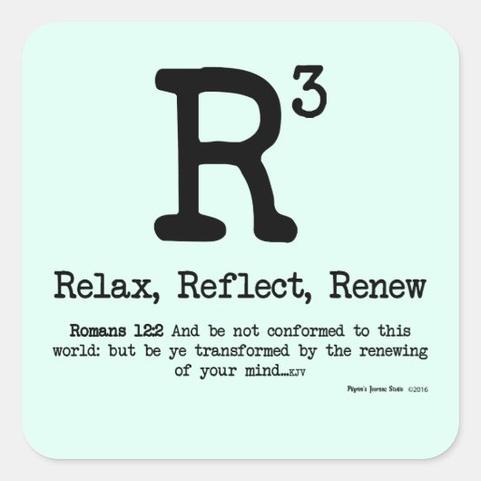 R3: Entspannen, reflektieren, erneuern Quadratischer Aufkleber (Vorderseite)