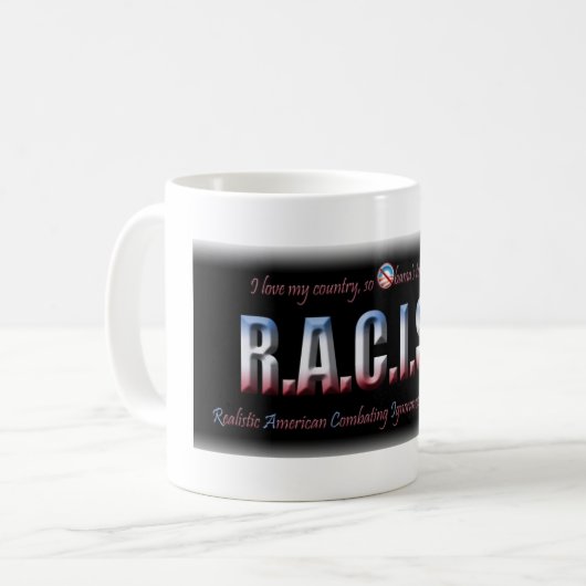 R.A.C.I.S.T. KAFFEETASSE (Vorderseite Links)