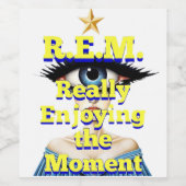 R.E.M. REALLY ENJOYING the MOMENT Weinetikett (Einzelnes Label)