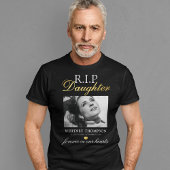 R.I.P Daughter Foto Memorial T - Shirt