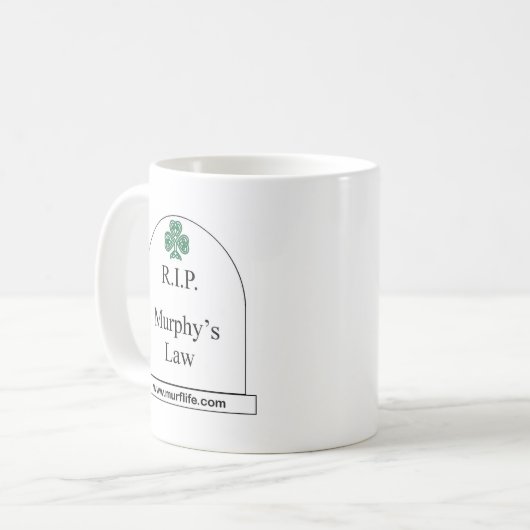 R.I.P. Murphys Gesetz Kaffeetasse (Vorderseite Links)