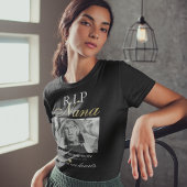 R.I.P Nana Foto Memorial T - Shirt