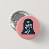 "R.I.P Patriarchy " Button (Vorne & Hinten)