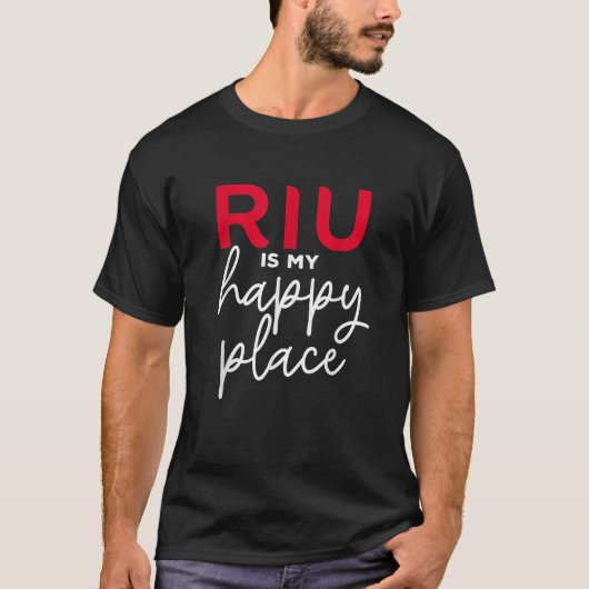 R I U Favourite Hotel RIU Is My Happy Place RIU T-Shirt (Vorderseite)