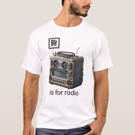 R ist für Radio T - Shirt