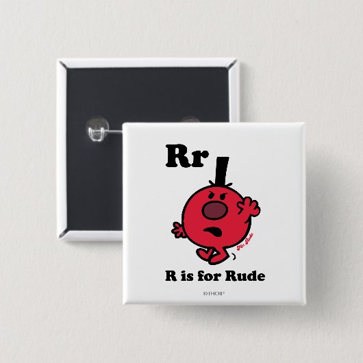 R ist für Rude Button (Vorne & Hinten)