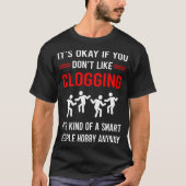 R Smart People Clogger Clogger Clogger T-Shirt (Vorderseite)