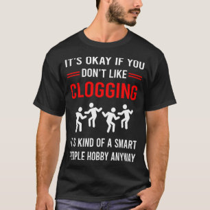 R Smart People Clogger Clogger Clogger T-Shirt