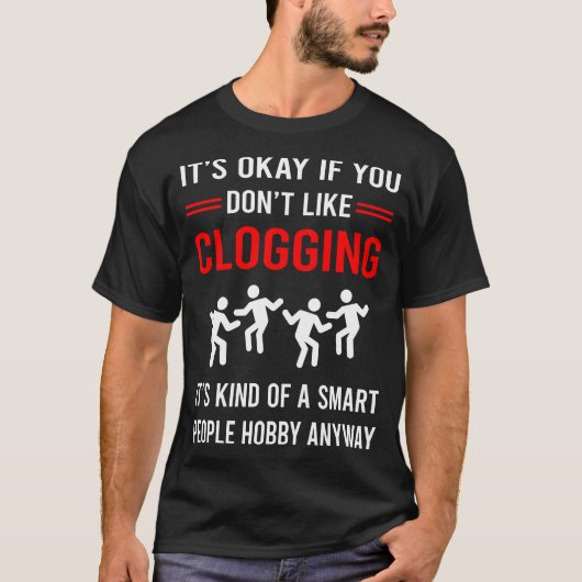 R Smart People Clogger Clogger Clogger T-Shirt (Vorderseite)