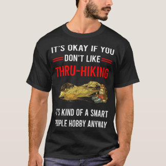 R Smart People Thru-Wandern Thru Wanderung Wanderu T-Shirt