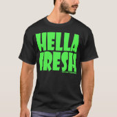 R U Hella Fresh? T-Shirt (Vorderseite)