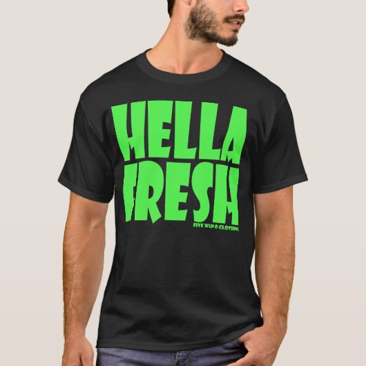 R U Hella Fresh? T-Shirt (Vorderseite)