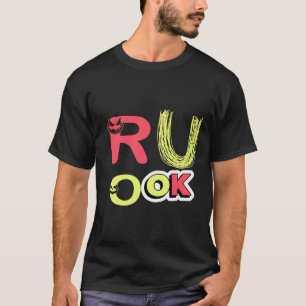 R U Ok T - Shirt