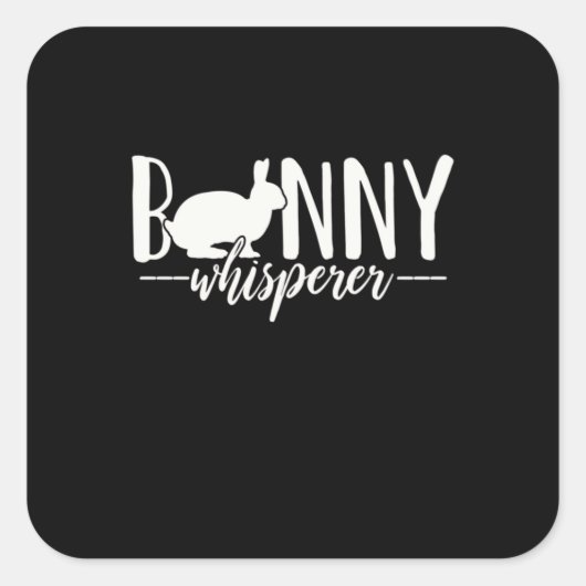 Rabbit Bunny Whisperer Quadratischer Aufkleber (Vorderseite)
