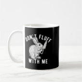 Rabbit Don't Fluff With Me Kaffeetasse (Links)