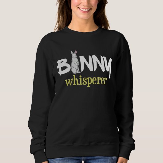 Rabbit I Sweet Rabbit Saying Bunny Whisperer Rabbi Sweatshirt (Vorderseite)